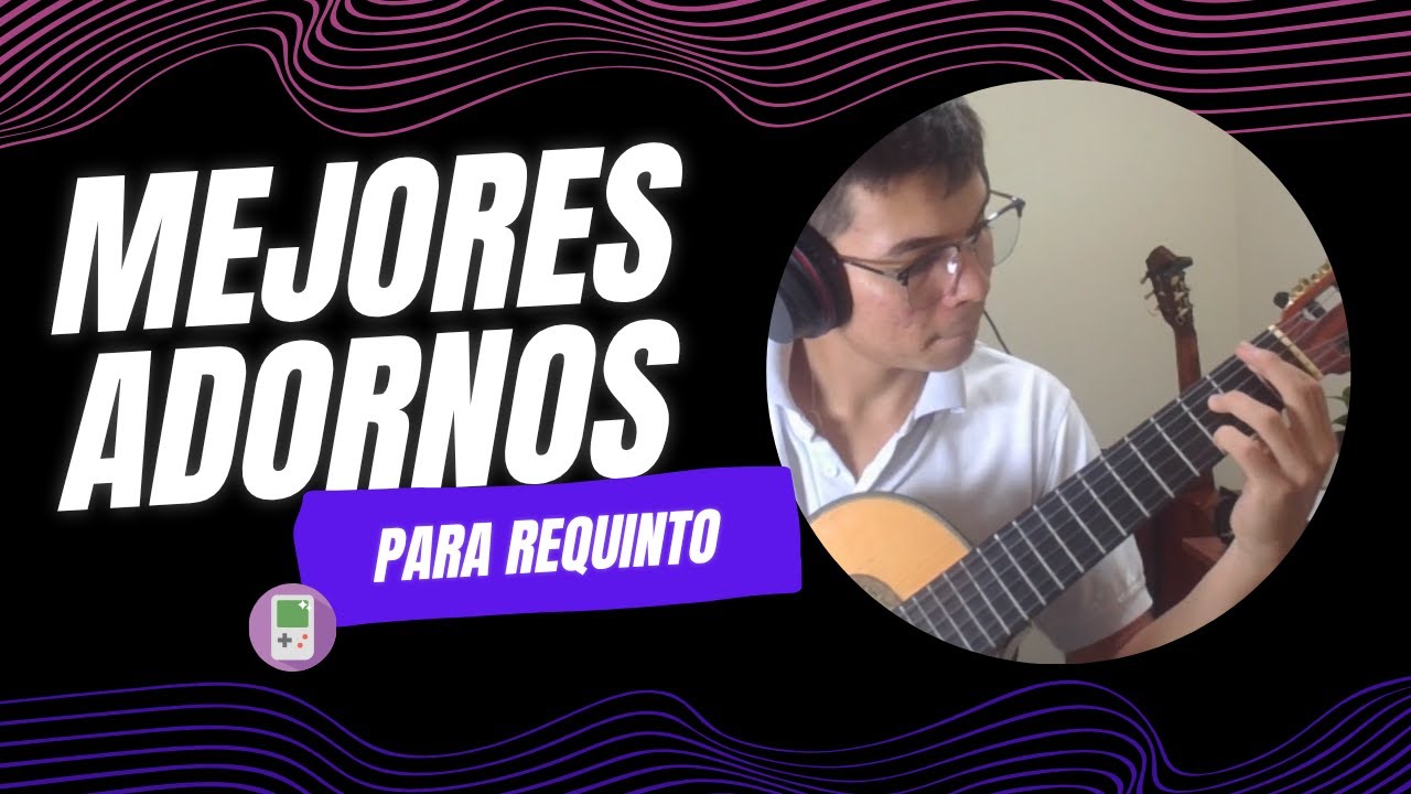 Arreglos en requinto para adornar tus canciones!