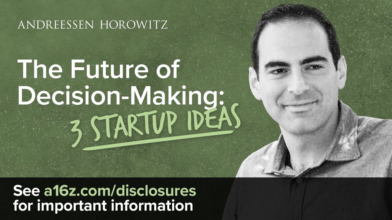 The Future of Decision-Making: 3 Startup Opportunities