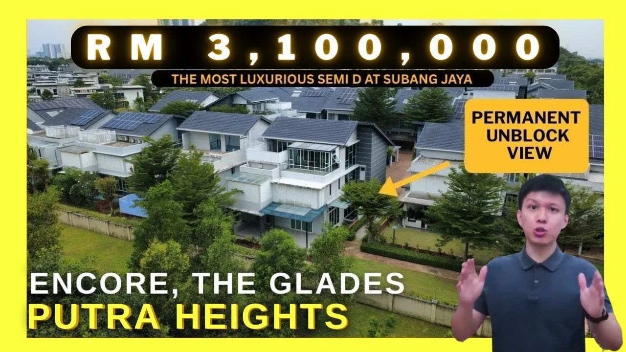 🌠FOR SALE: Encore, The Glades [SEMI-D], Putra Heights, Subang Jaya| The Most Luxurious Semi-D