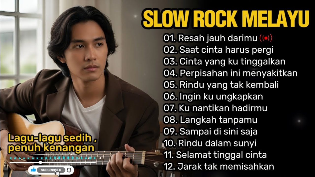 SLOW ROCK MELAYU PALING MENYENTUH 😭 | Teman saat santai, kerja dan perjalanan 🎶| Resah Jauh Darimu 💔