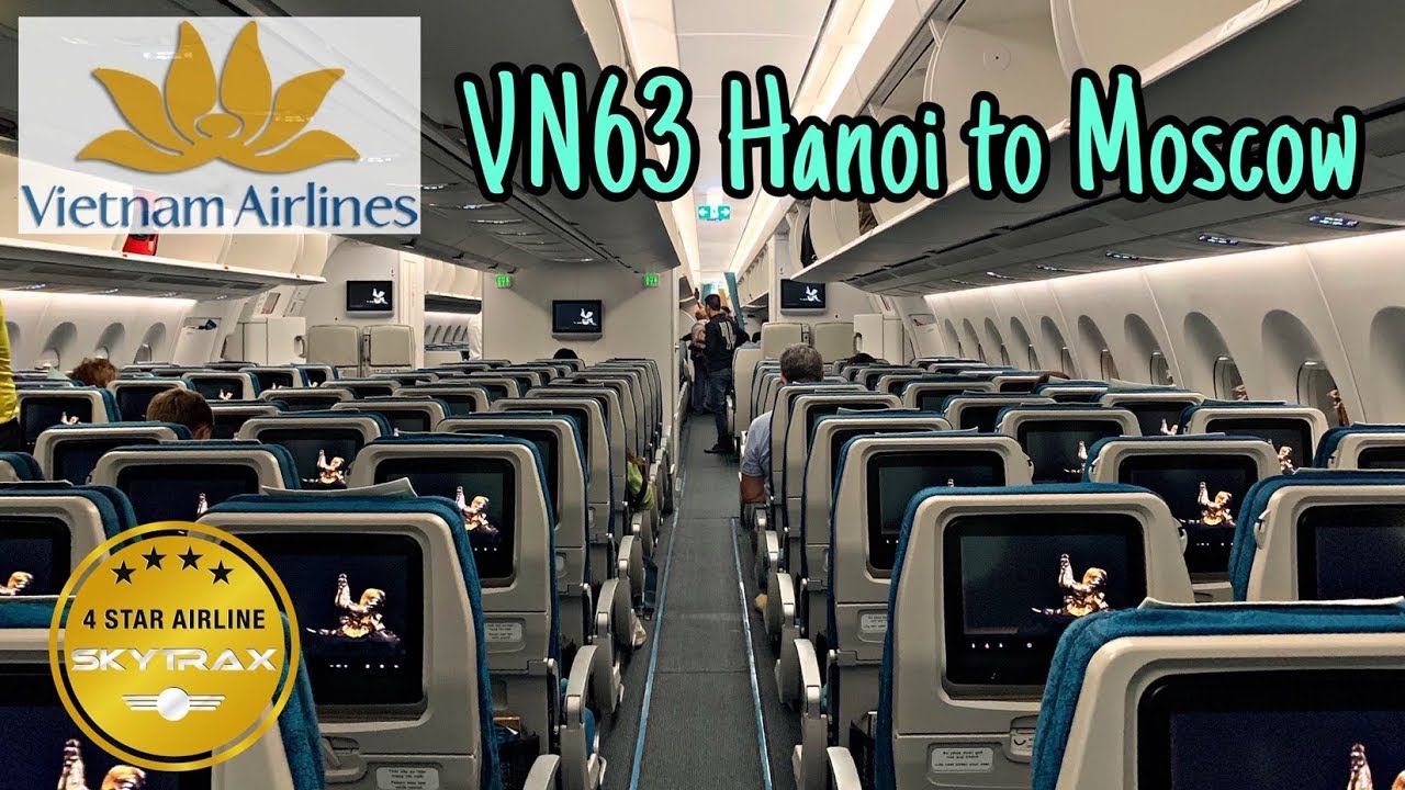 Hanoi to Moscow Sheremet | Vietnam Airlines VN63 | A350-900