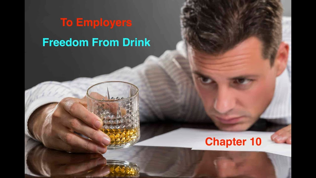 To Employers - Chapter 10 - Alcoholics Anonymous - Read Along in the Big Book