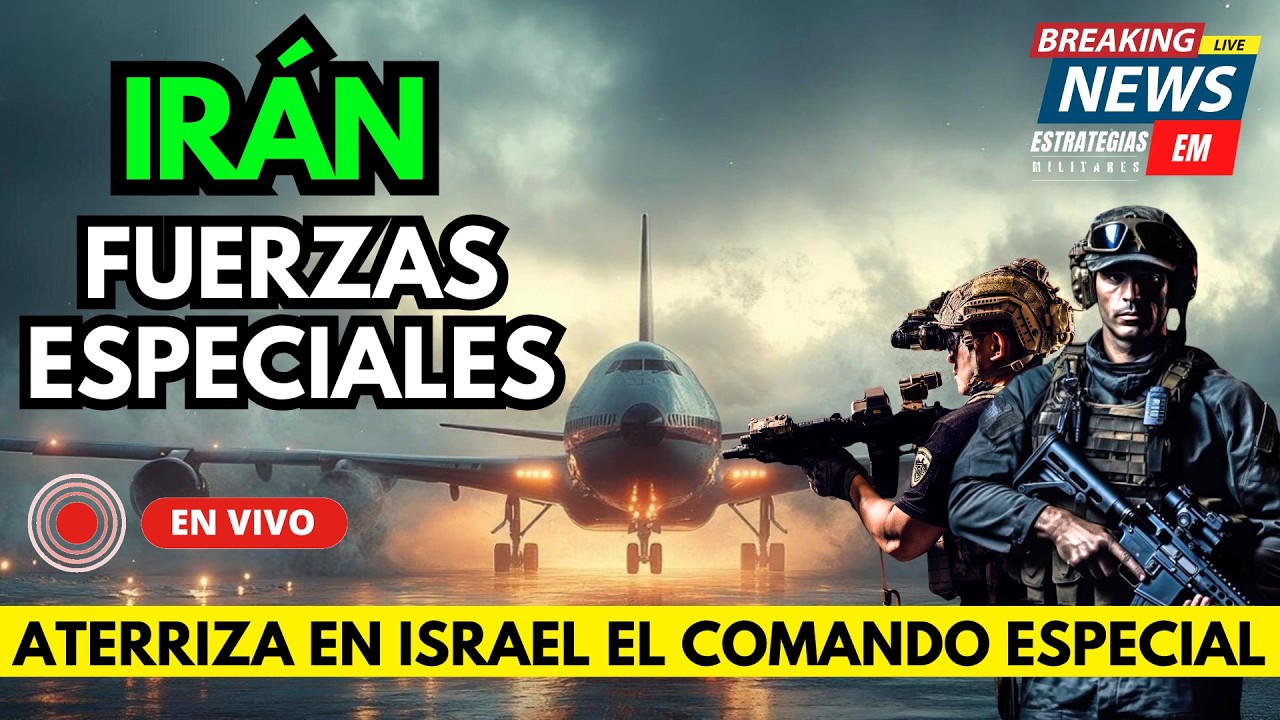 🚨 NOTICIAS IRÁN AVIÓN COMANDO DE FUERZAS ESPECIALES ATERRIZA EN ISRAEL