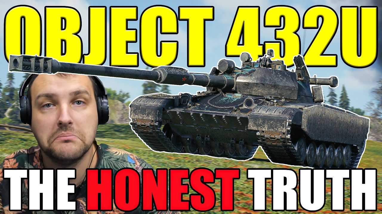 Object 432U – Tier 11 Soviet Medium (The Honest Truth)