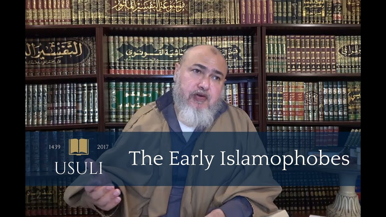 The Early Islamophobes | Khaled Abou El Fadl | Usuli Excerpts