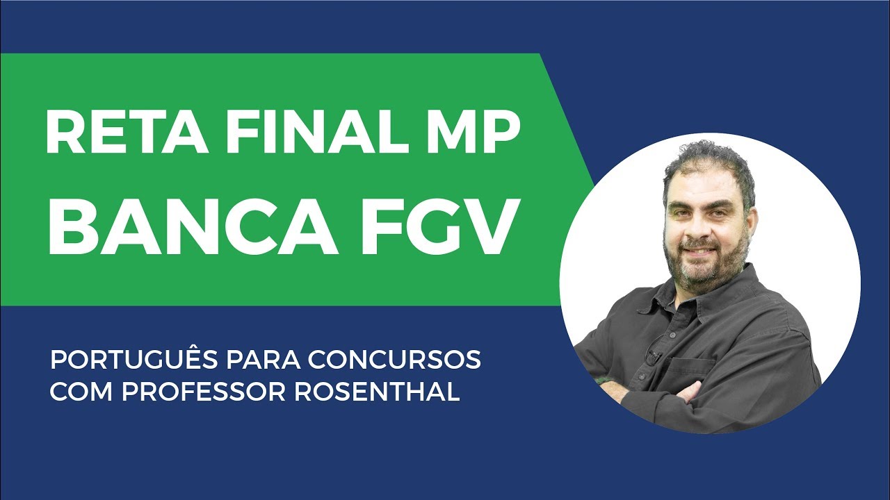Rumo à Posse #02 - Reta final MP - Questão FGV - Português para Concursos com Prof Rosenthal
