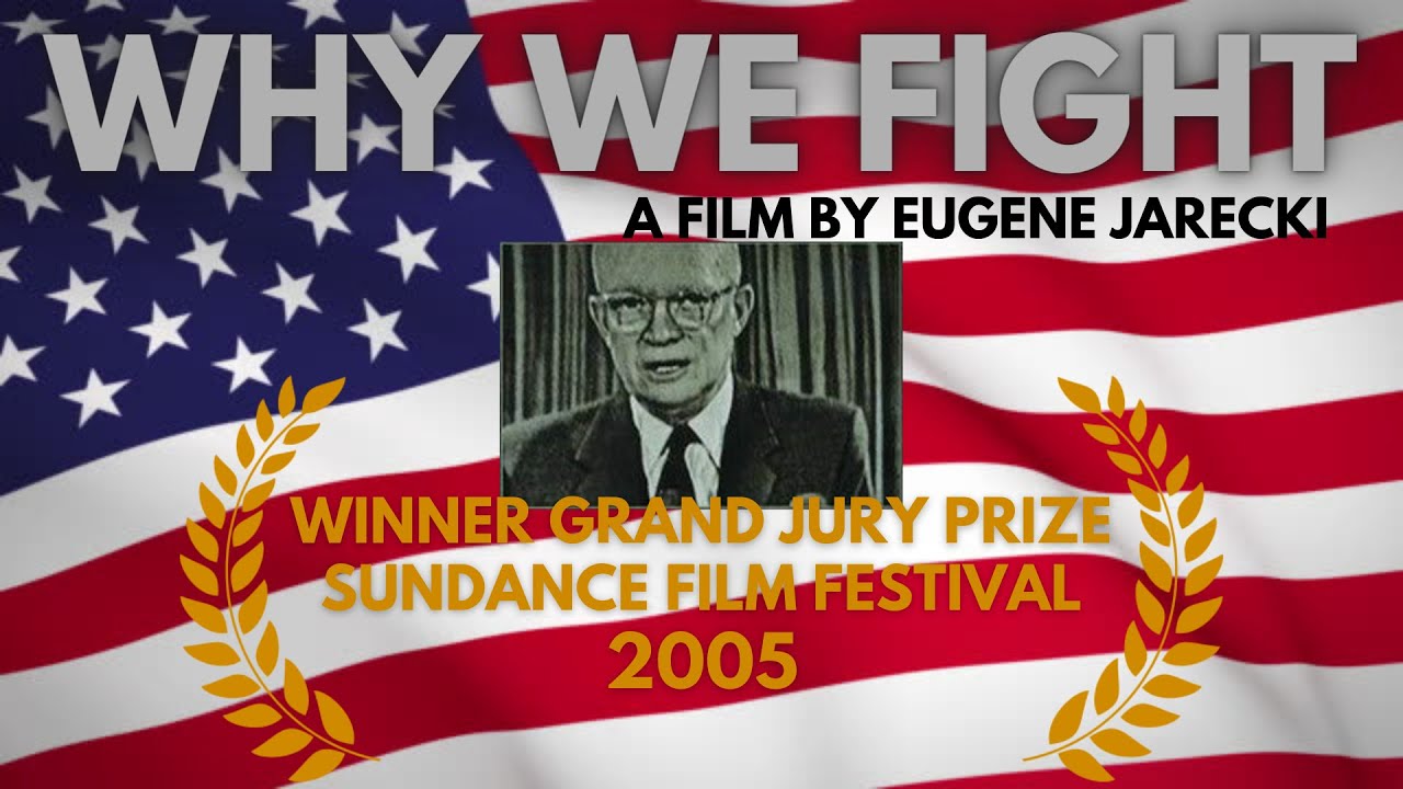 Why We Fight. 2005 Military Industrial Complex Documentary. Director Eugene Jarecki (with subtitles)