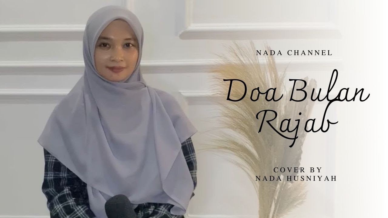 Doa Bulan Rajab || Nada Husniyah (Cover)