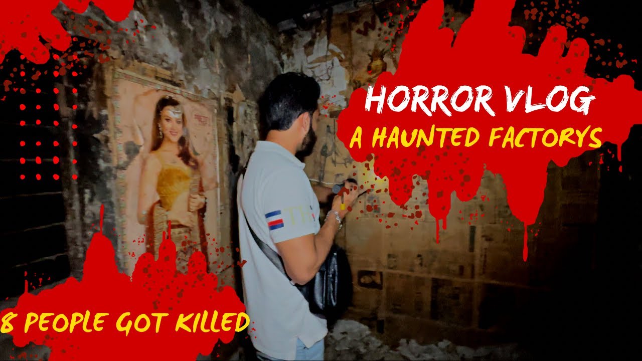 A haunted factory | horror vlog | Hyderabad | real haunted story