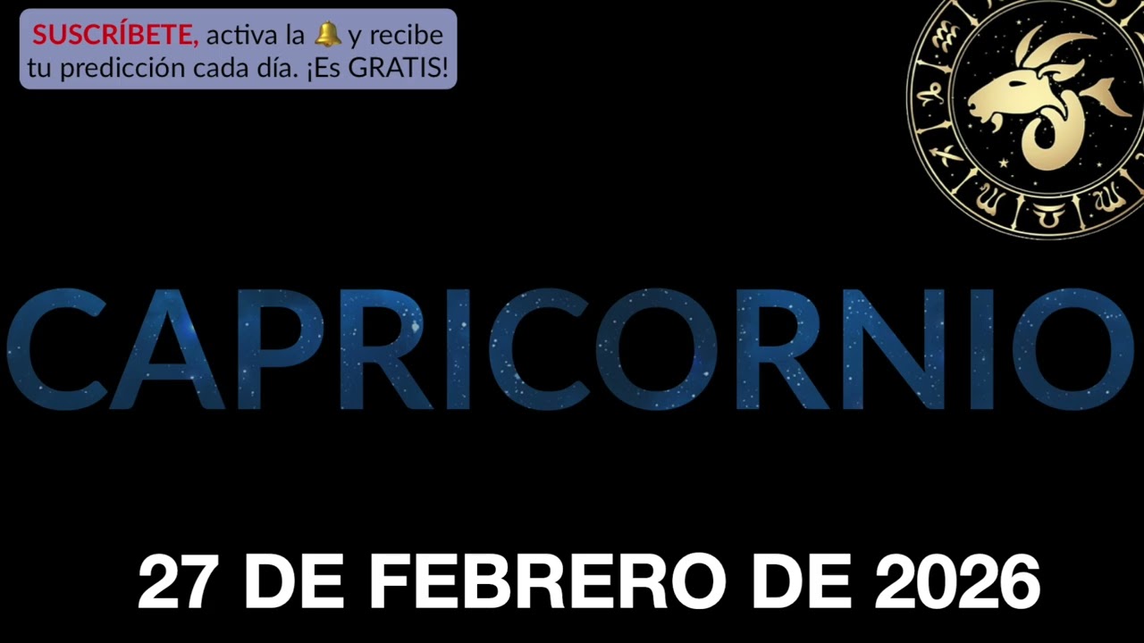 Horóscopo Diario - Capricornio - 27 de Febrero de 2026.