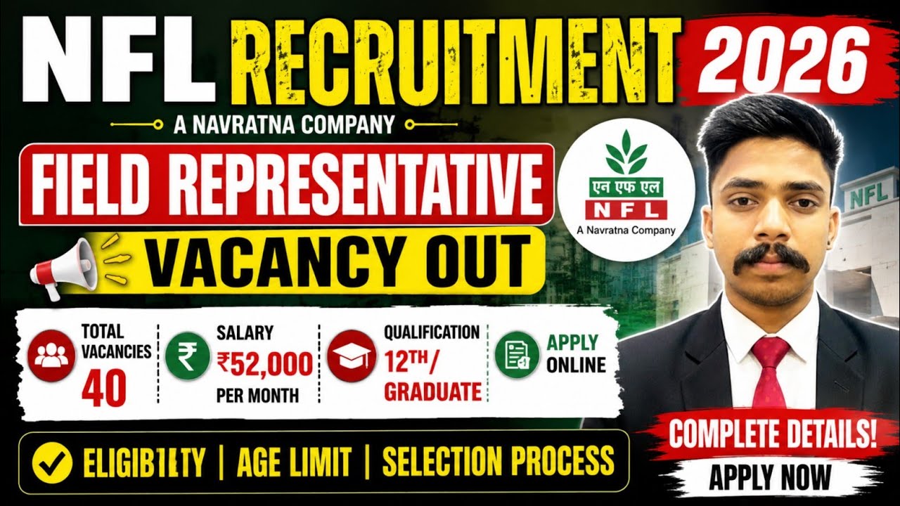 NFL Recruitment 2026 🔥 Field Representative Vacancy Out | Salary ₹52,000 | Full Details Hindi 