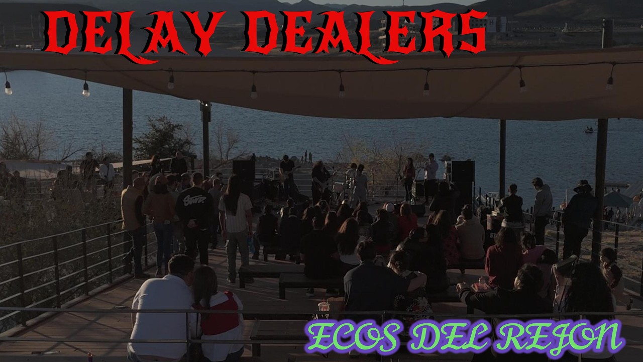 Delay Dealers ECOS DEL REJON