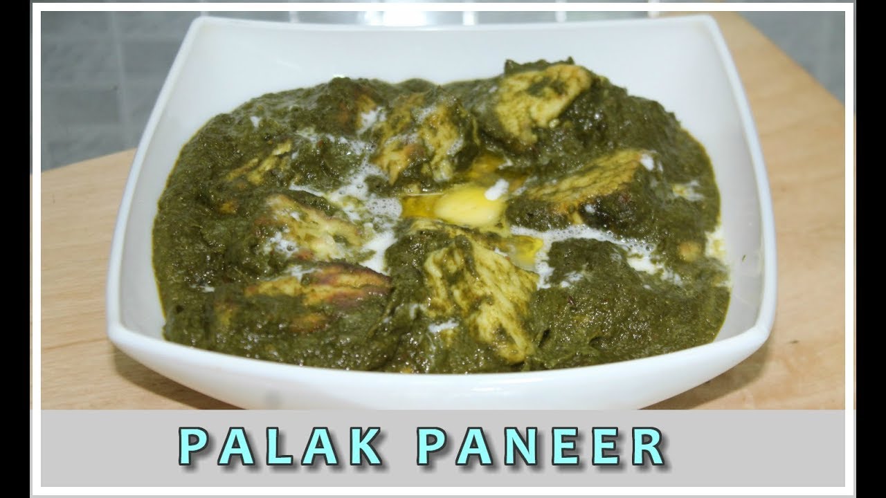 پالک پنیر || PALAK PANEER