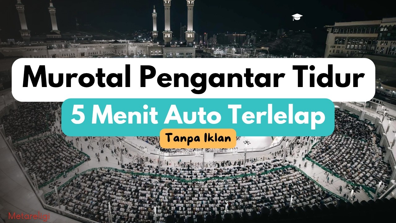 MUROTAL PENGANTAR TIDUR 5 MENIT AUTO TIDUR