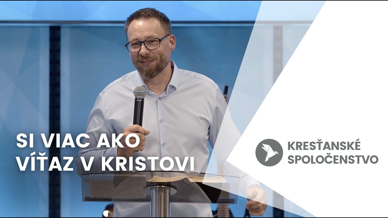 Si viac ako víťaz v Kristovi! - Peter Fačko