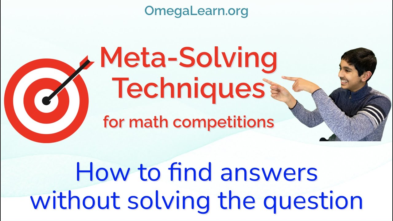 META-SOLVING TECHNIQUES for math competitions: Tricks to find answers without fully solving problems