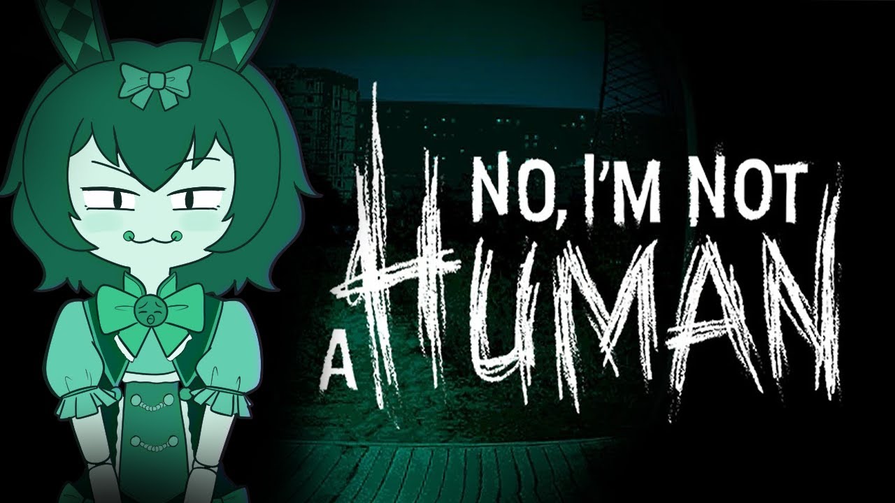 Let the right one in - No, I'm not a human