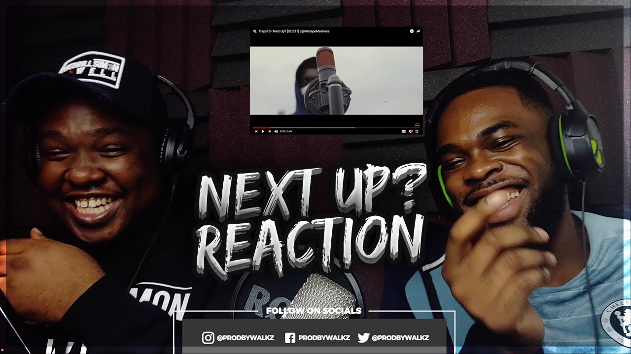 Trapx10 - Next Up? [S2.E21] | @MixtapeMadness (REACTION)
