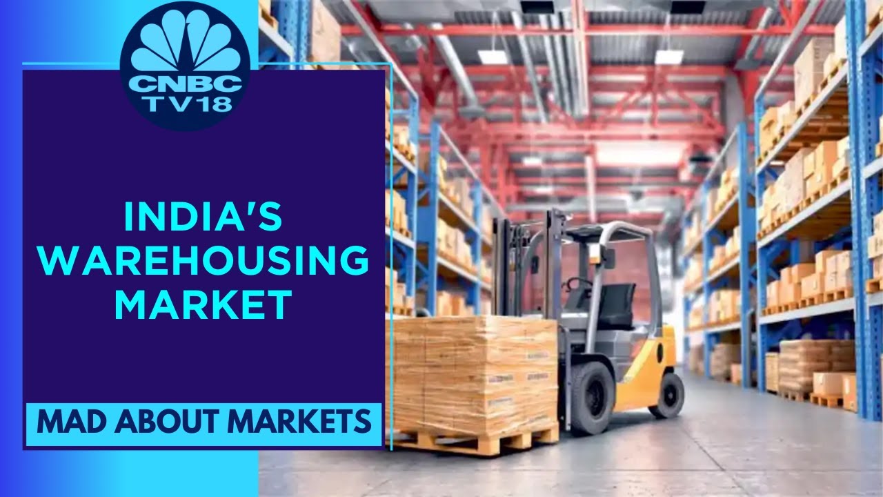 A Look At Evolution Of India's Warehousing Sector & Road Ahead | Mad About Markets | CNBC TV18