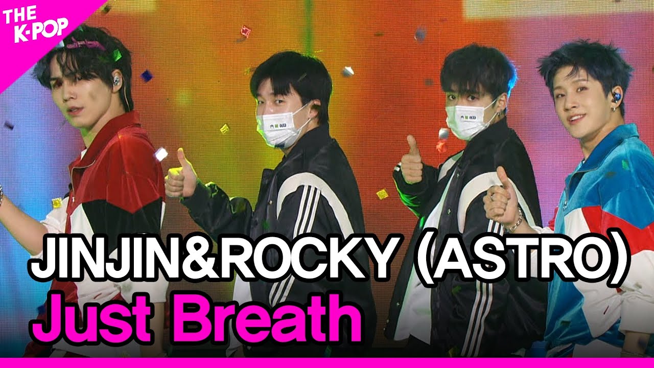 JINJIN&ROCKY (ASTRO), Just Breath (진진&라키 (ASTRO), 숨 좀 쉬자 ) [THE SHOW 220125]