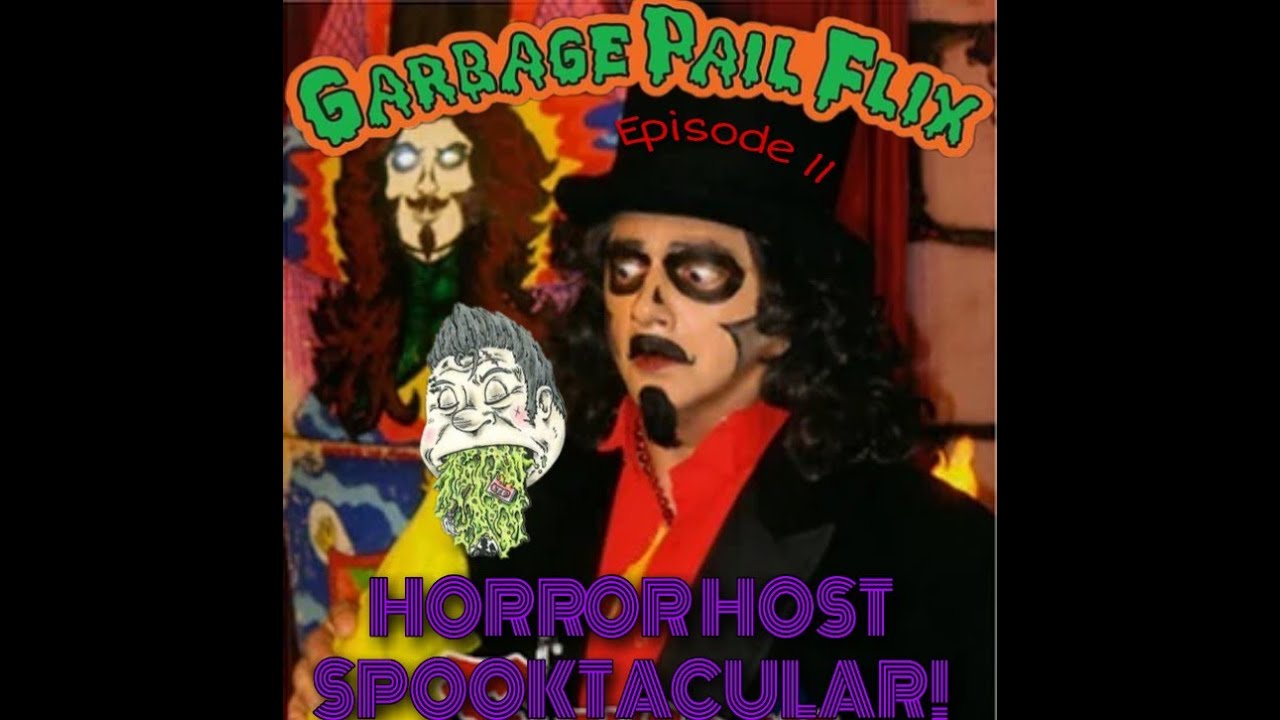 Garbage Pail Flix: Horror Host Spooktacular!