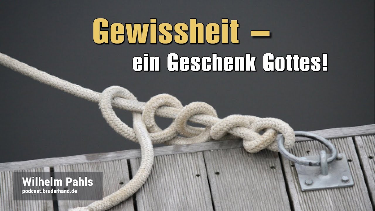 Heilsgewissheit – Gottes Geschenk und Auftrag an dich – Wilhelm Pahls