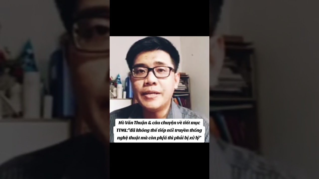 Hồ Văn Thuận & tiết mục TTML: