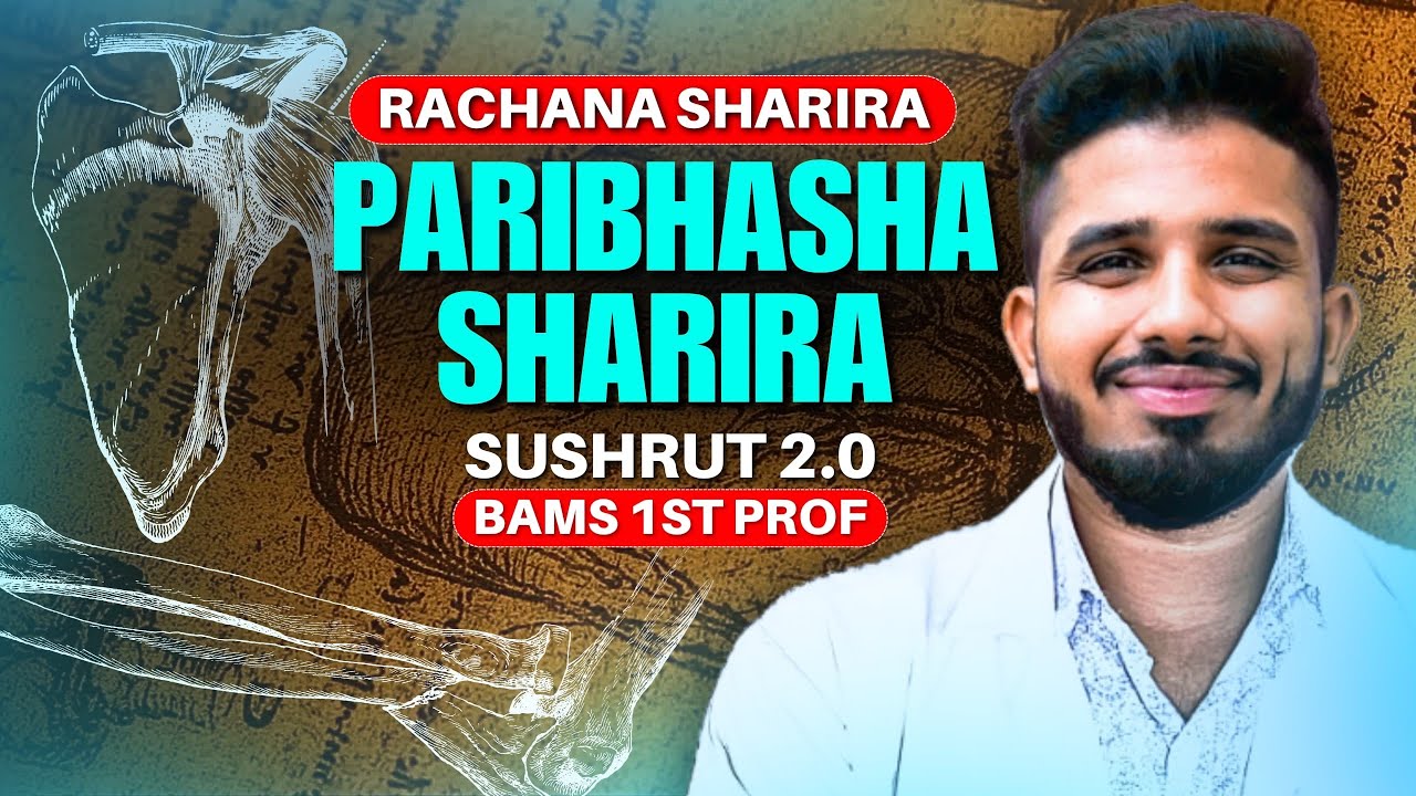 Rachana sharira - Paribhasha sharira || BAMS 1st prof || Sushrut 2.0 #ayurvedawingsclasses #bams