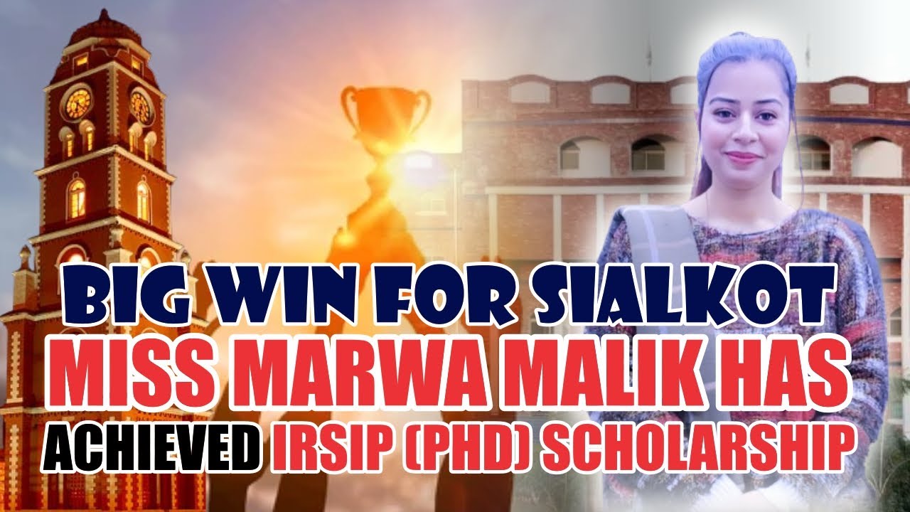 Big Win for Sialkot | Miss Marwa Malik Has Achieved IRSIP - PHD Scholarship 🌍🎓