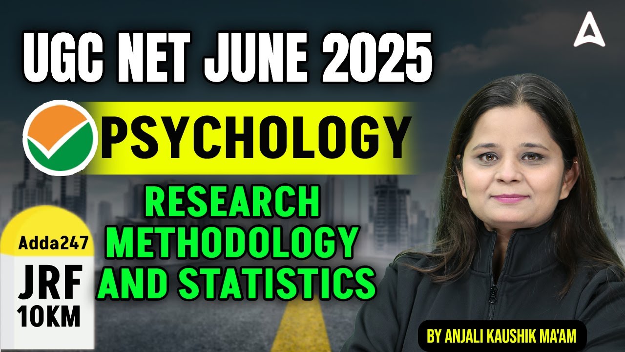 UGC NET Psychology Unit 2 | Research Methodology and Statistics By Anjali Kaushik