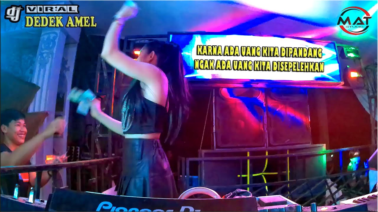 NEW HOUSE FULL DJ DEDEK AMEL | KARNA ADA UANG KITA DIPANDANG NGK ADA UANG KITA DISEPELEHKAN |