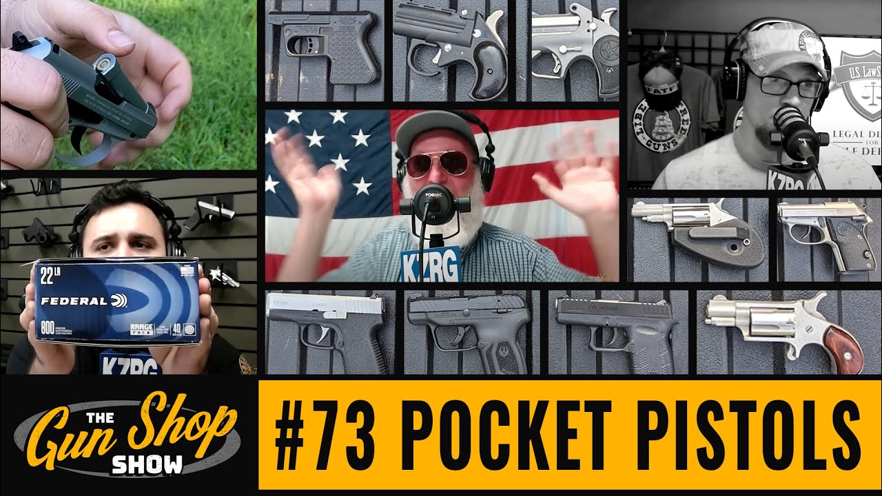 The Gun Shop Show #73 Pocket Pistols