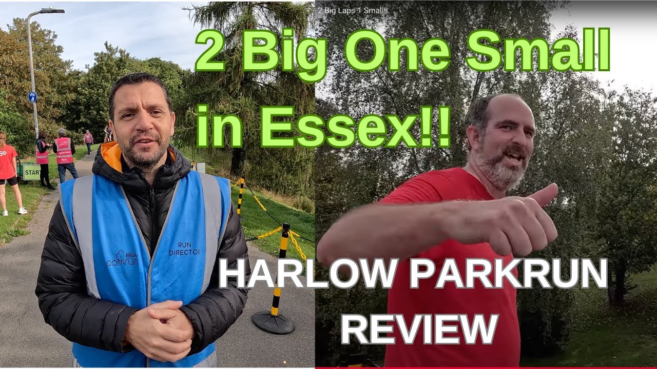 Harlow Parkrun Review - 2 Big Laps 1 Small!!