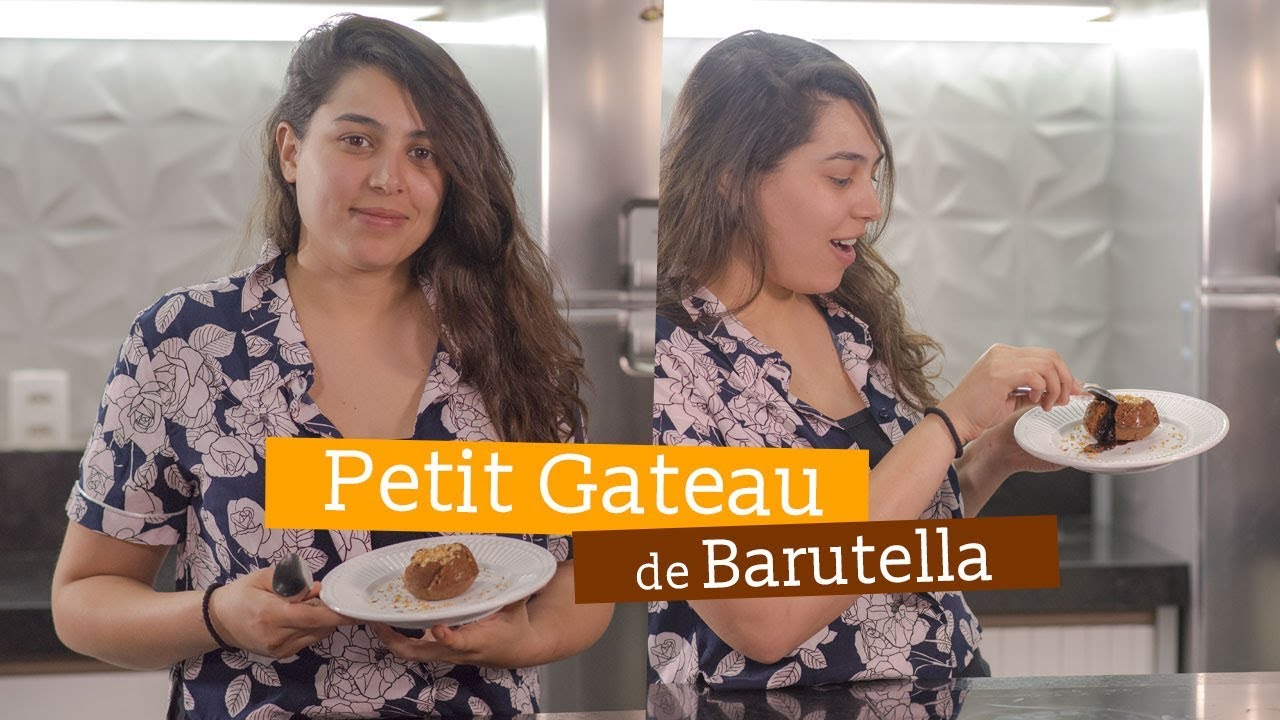 Petit Gateau de Barutella | Chef Raissa Ribeiro