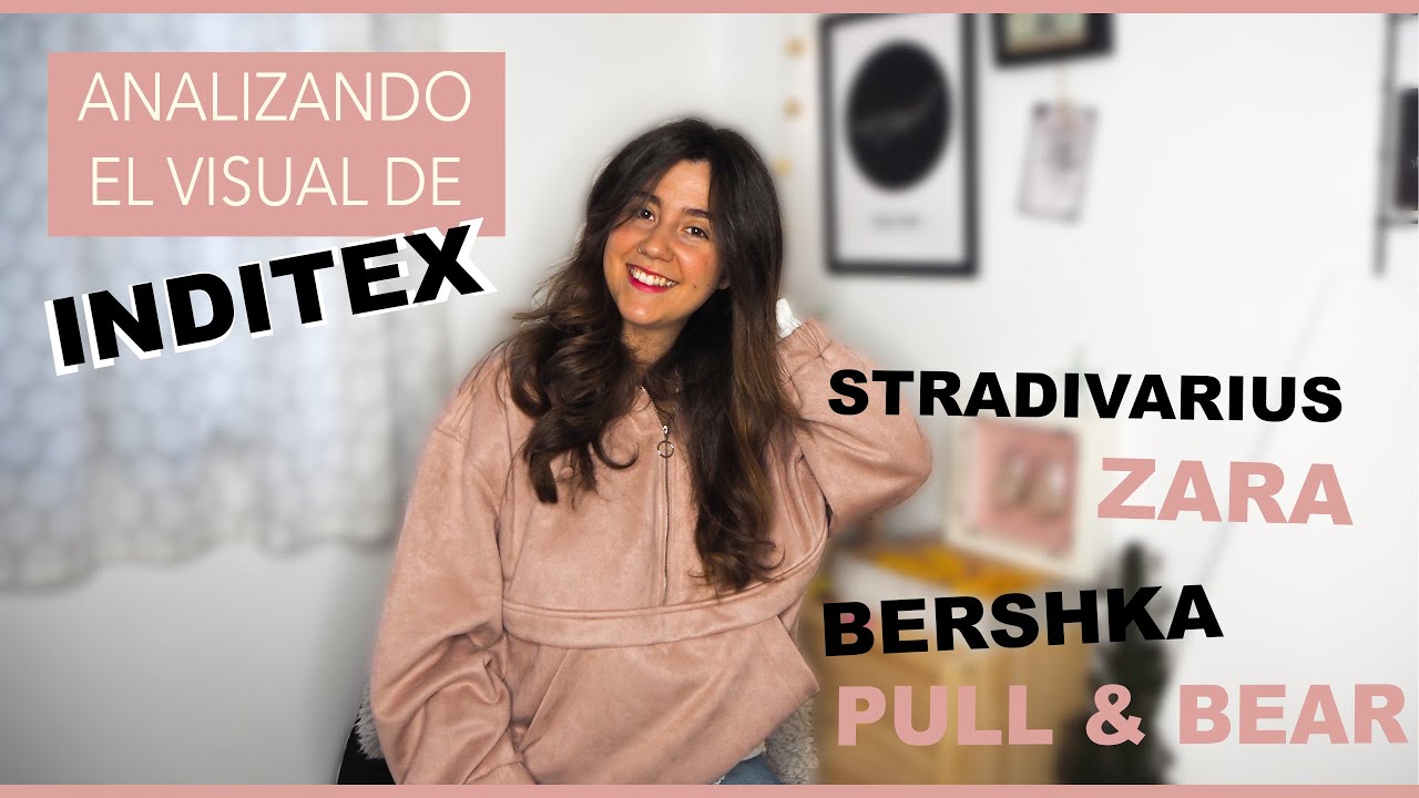 Analizo VISUAL MERCHANDISING de INDITEX | Zara, Stradivarius, Pull & Bear y Bershka