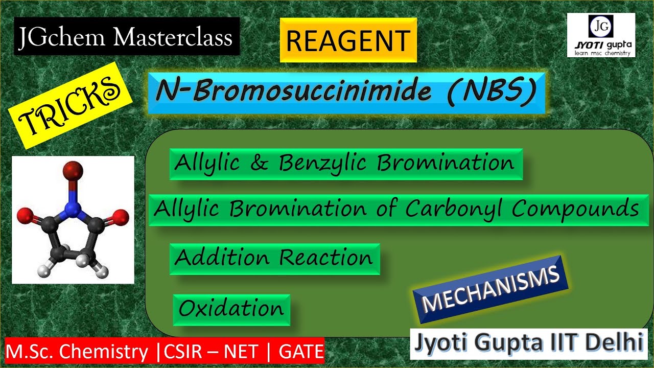 N - Bromosuccinimide (NBS) reagent application & mechanism | Organic synthesis
