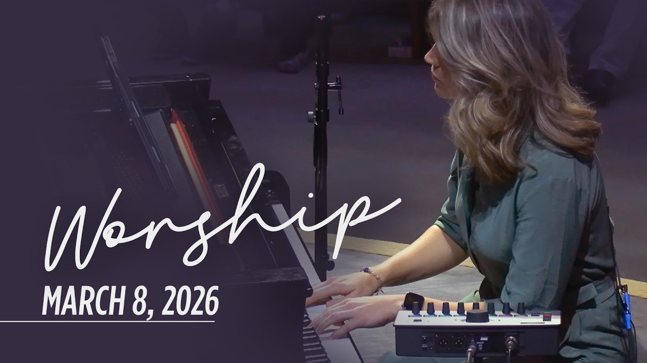 Worship - March 8, 2026