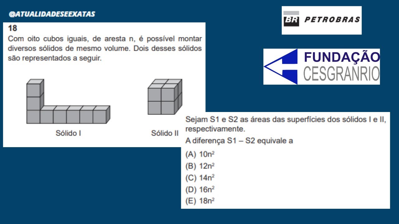 CESGRANRIO - GEOMETRIA ESPACIAL - CUBOS - PETROBRAS