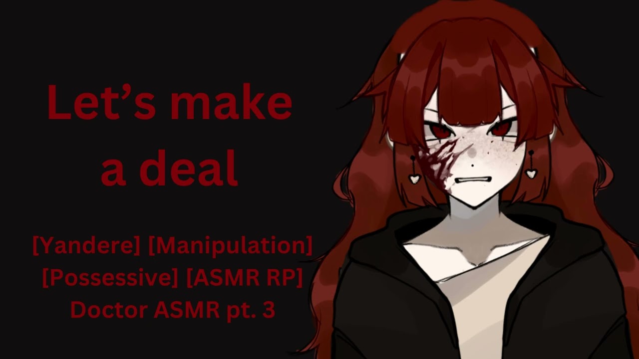 Let’s make a deal | Doctor pt. 3 [F4A] [Yandere] [Kidnaped Listener] [Doctor] [Possessive] [ASMR RP]