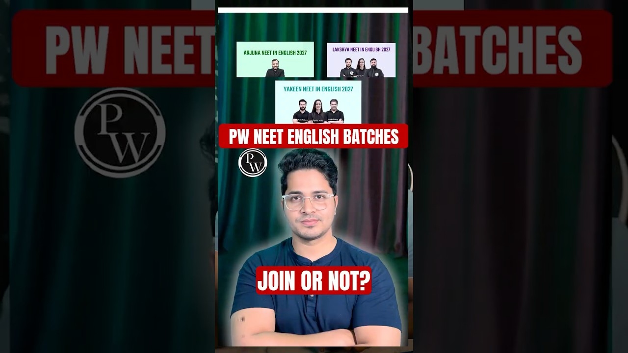 Crack NEET 2027 | PW Batches Review: Arjuna, Lakshya & Yakeen NEET English🔥