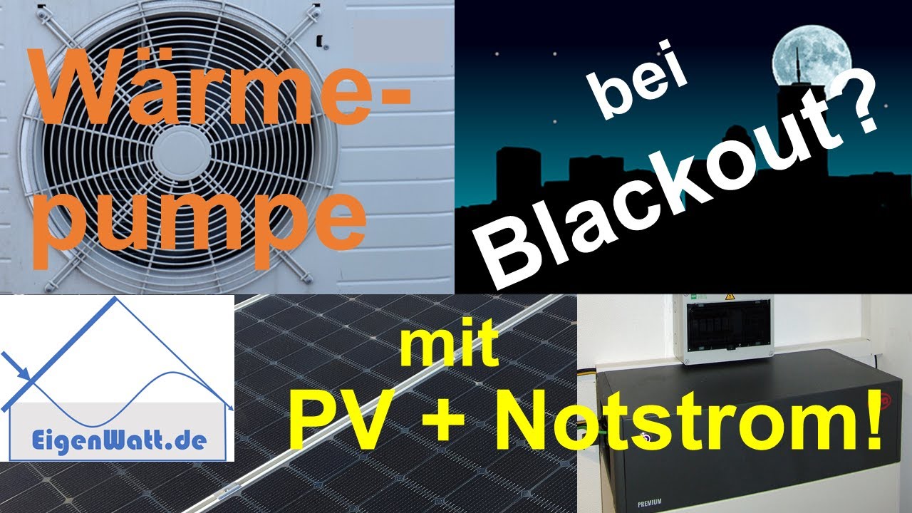 Wärmepumpe bei Stromausfall / Blackout betreiben? Geht das mit Photovoltaik + Speicher mit Notstrom?
