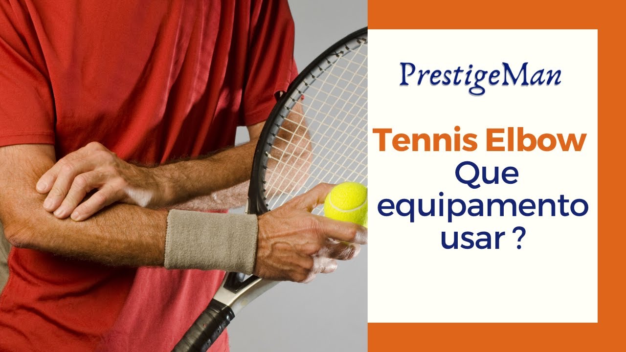 Tennis Elbow: que equipamento usar? (parte 1)