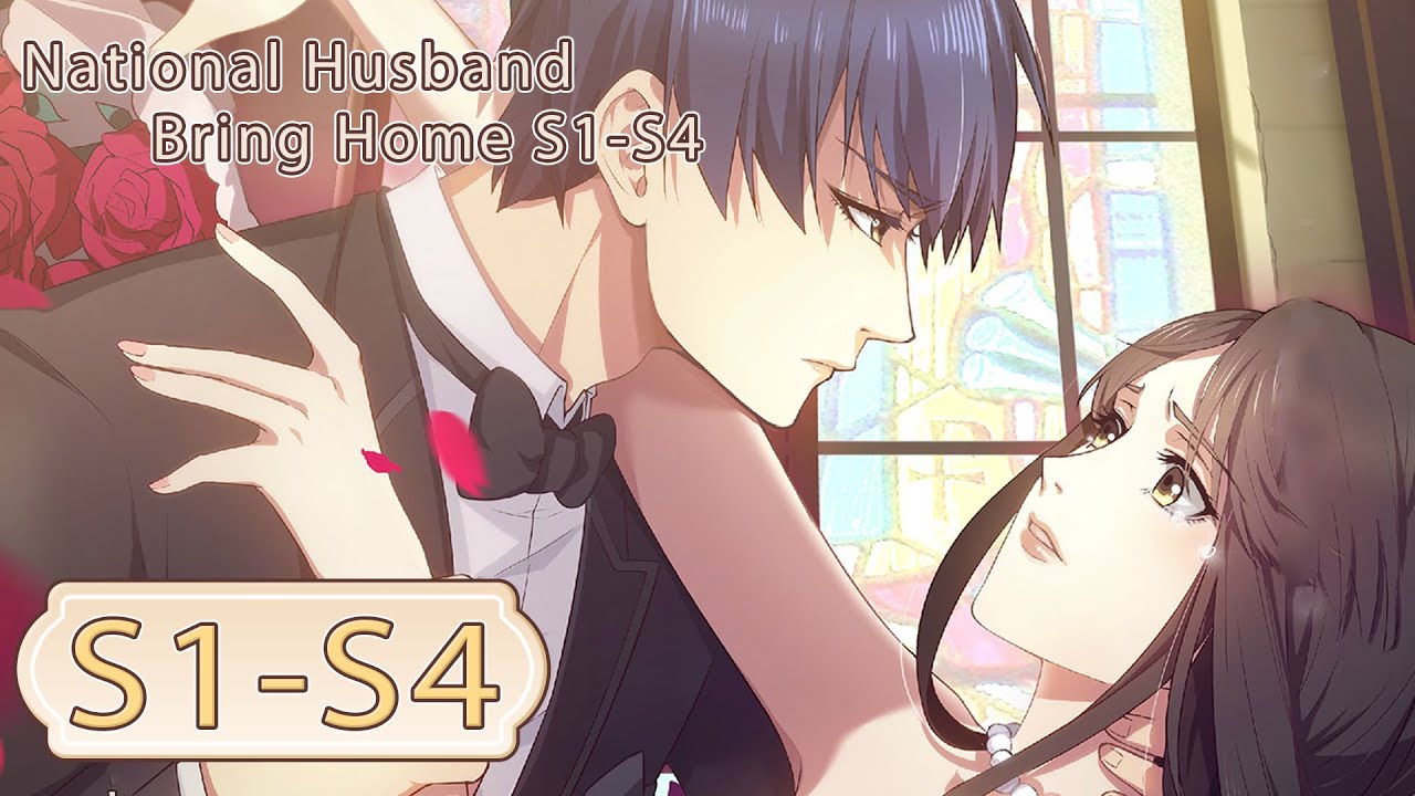 ✨National Husband Bring Home S1 - S4 Full Version [MULTI SUB]