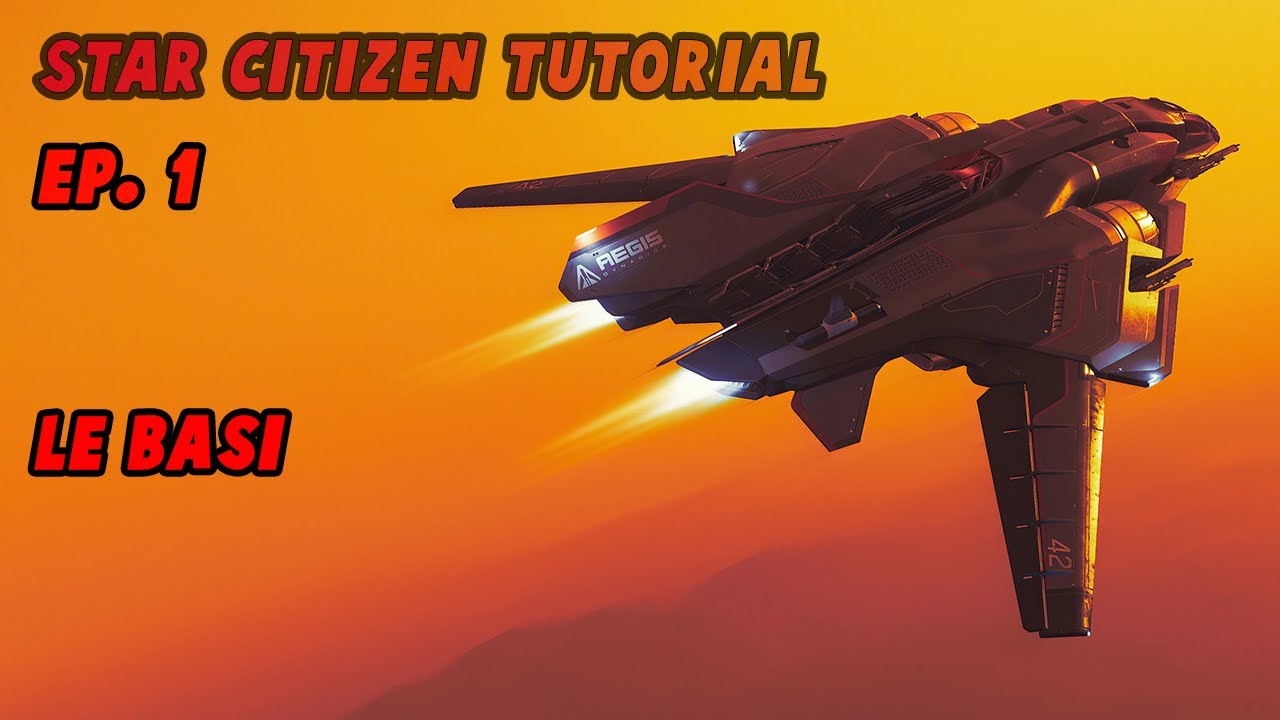 Star Citizen Tutorial ITA 3.17.5 / 3.19 Ep.1 Le Basi