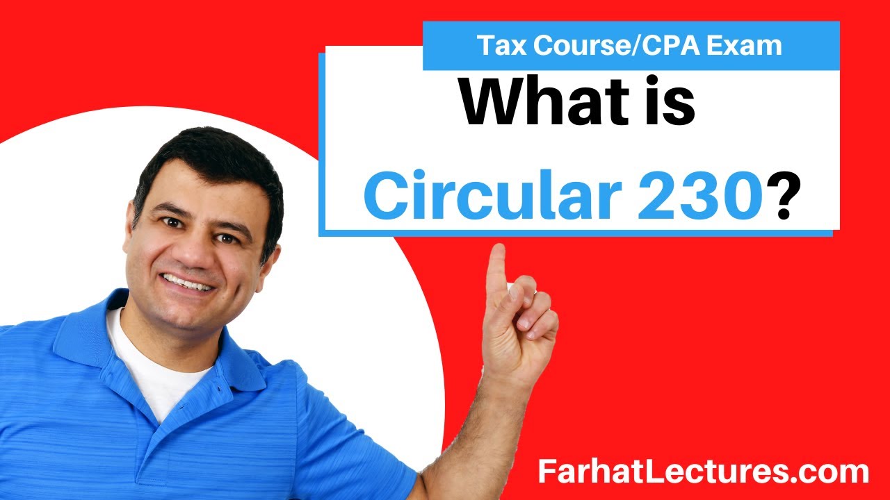 Circular 230 Explained | CPA Exam