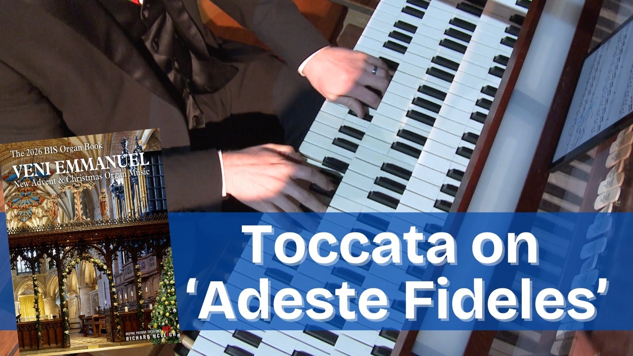 Toccata on 'Adeste Fideles' (O Come, All Ye Faithful) – by Josh Ring