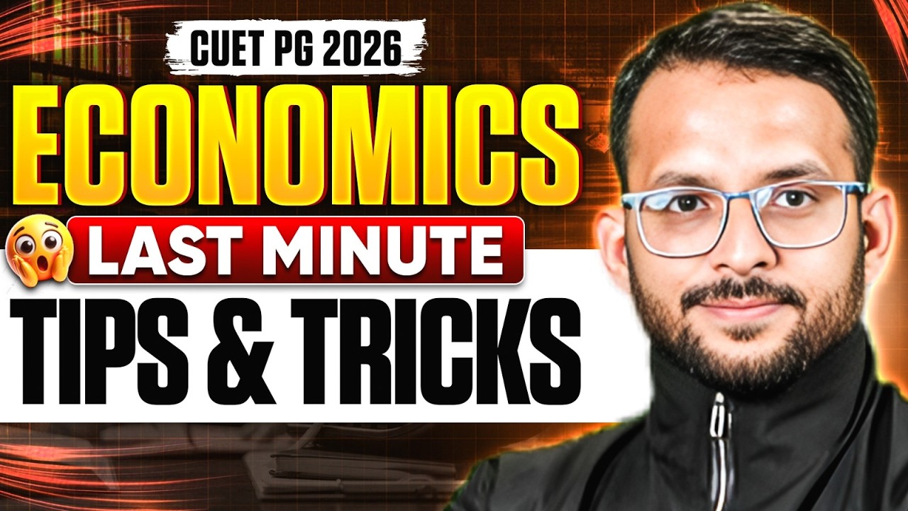 CUET PG Economics | CUET PG 2026 Economic Last Minute Revision | CUET PG Economic Tips & Tricks