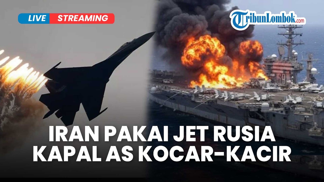 Iran Kerahkan Jet Tempur Rusia Gempur Senjata AS-Israel, Kapal Lincoln Kocar-Kacir!