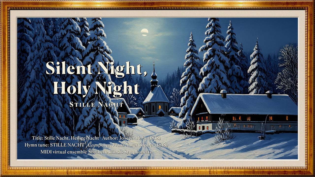 Silent Night, Holy Night (STILLE NACHT)