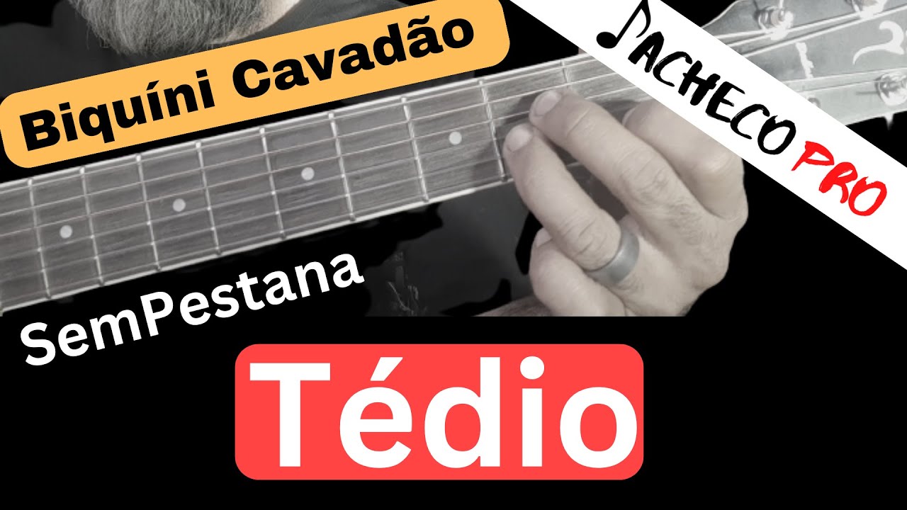 Tédio - Biquíni Cavadão - Simplificada (Aula de Violão)